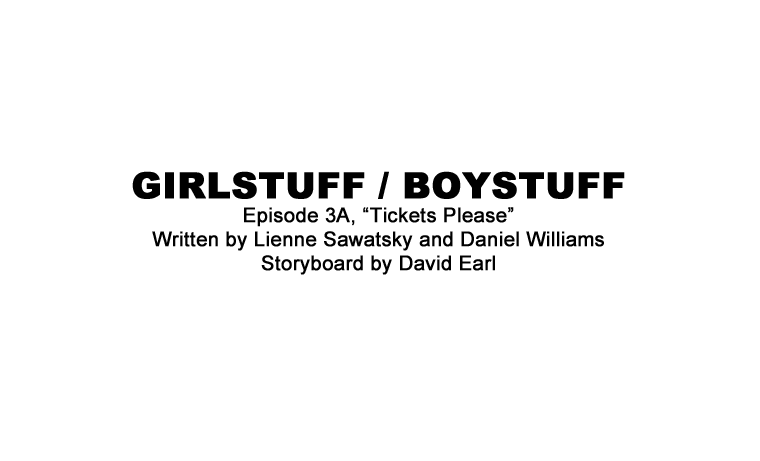Portfolio - Storyboards - Decode - Girlstuff Boystuff - Tickets Please