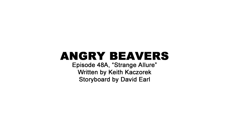 Portfolio - Storyboards - Nickelodeon - Angry Beavers - Strange Allure