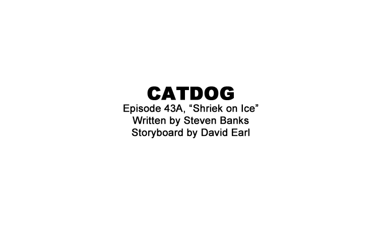 Portfolio - Storyboards - Nickelodeon - Catdog - Shriek on Ice