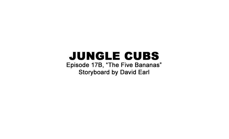 Portfolio - Storyboards - Walt Disney - Jungle Cubs - The Five Bananas
